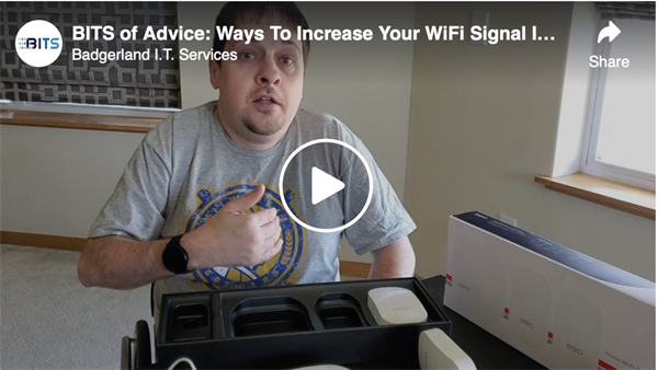 BITS of Advice: Ways To Increase Your WiFi Signal In Your House